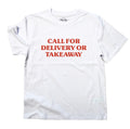 CALL FOR DELIVERY| T-shirt